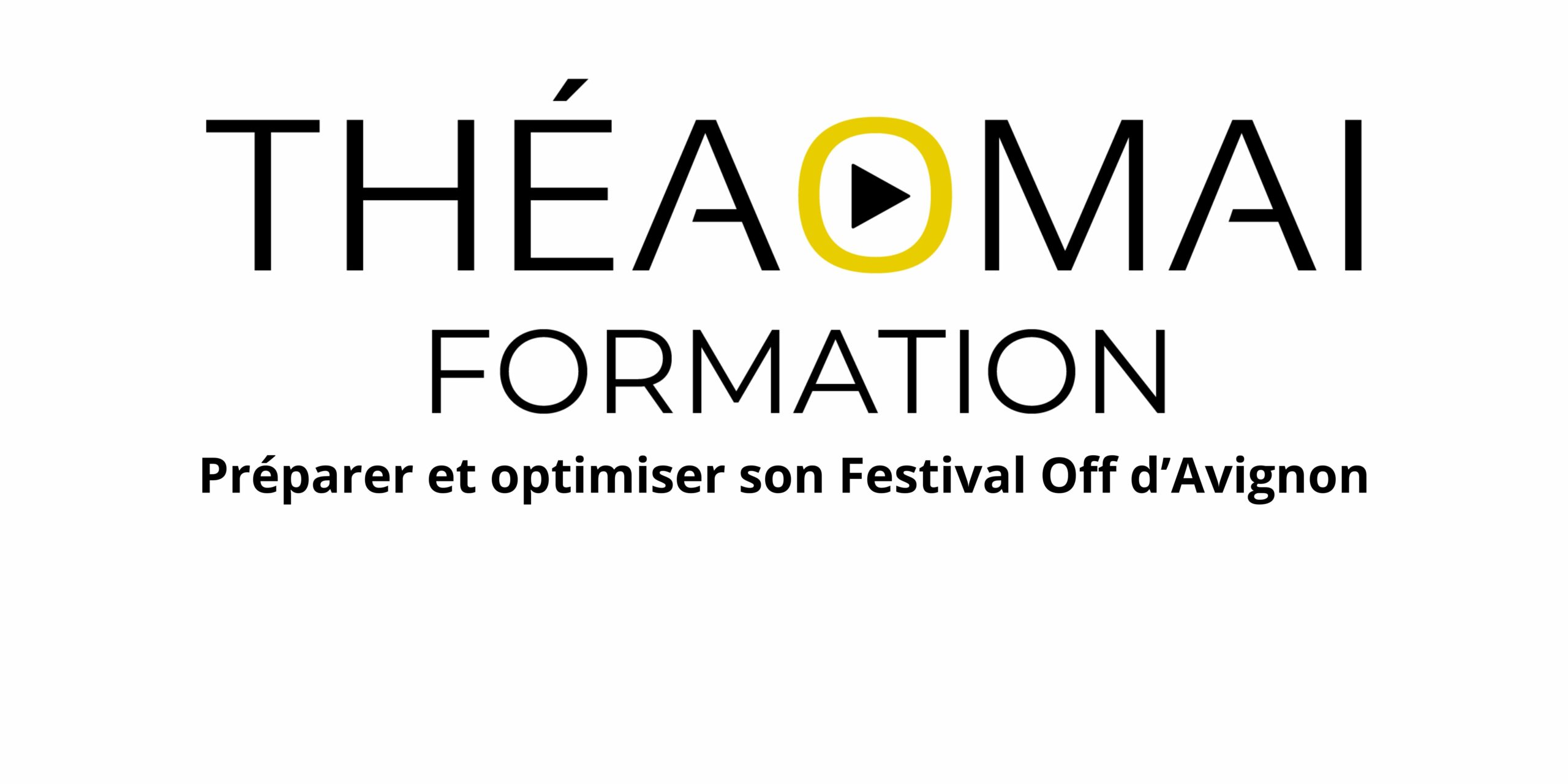 Préparer et optimiser votre Festival Off d’Avignon
